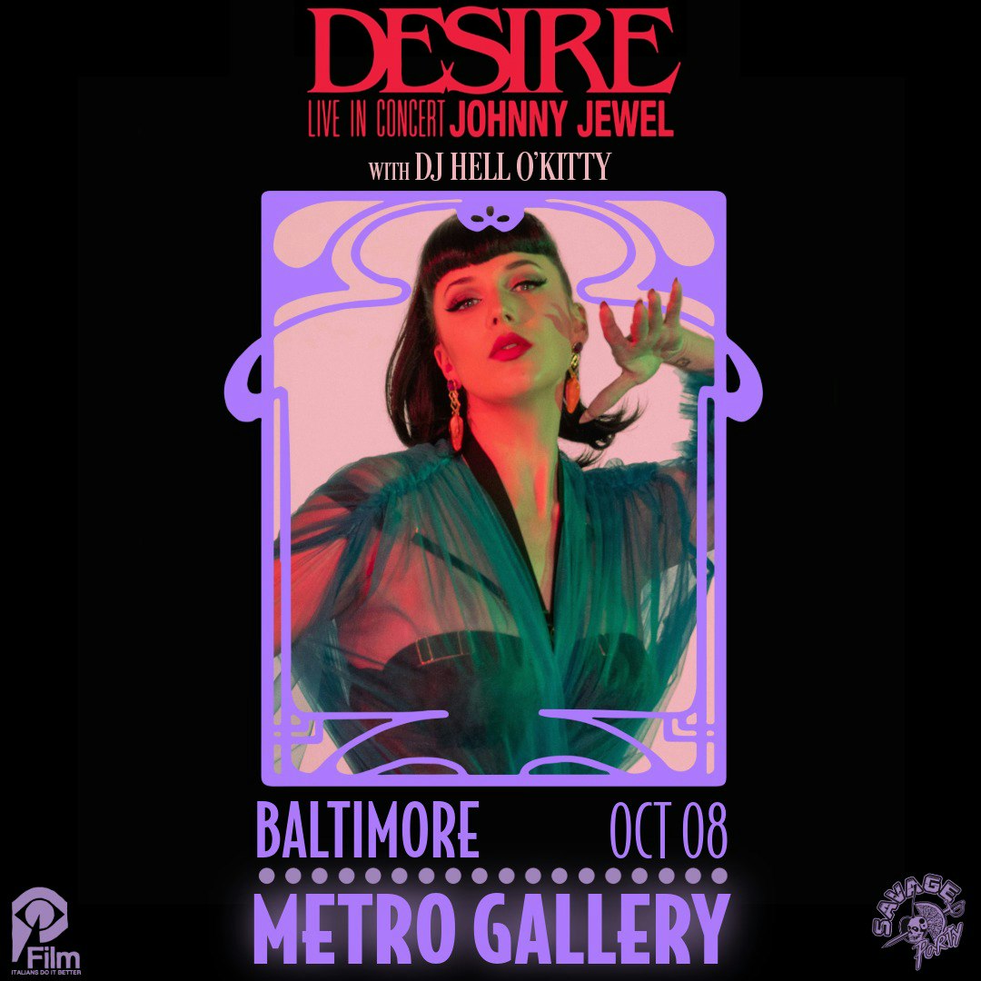 DESIRE + JOHNNY JEWEL w/ DJ Hell O'Kitty | Metro Baltimore – Metro
